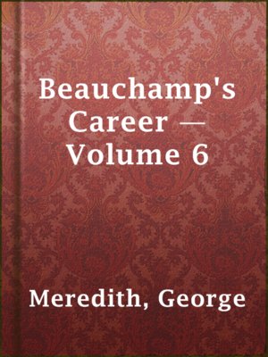 cover image of Beauchamp's Career — Volume 6